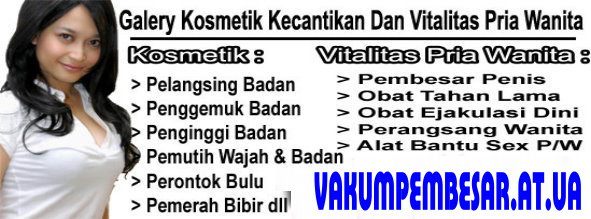 Obat Pembesar Penis VIMAX ® Obat Kuat Sex ® Perangsang Wanita ® Alat Bantu Seks Makassar